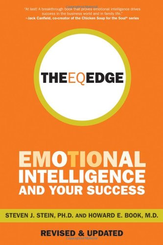 The EQ Edge – Emotional Intelligence and Your Success